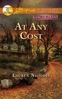 At Any Cost (Love Inspired Suspense, No 290) (Larger Print)