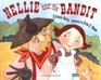 Nellie and the Bandit