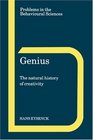 Genius  The Natural History of Creativity