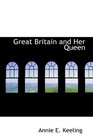 Great Britain and Her Queen