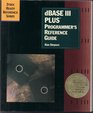 dBASE III Plus: Programmer's Reference Guide (Sybex Ready Reference Series)