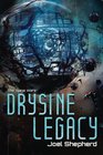 Drysine Legacy The Spiral Wars