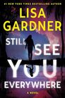 Still See You Everywhere (A Frankie Elkin Novel)