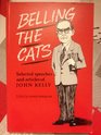 Belling the Cats Selected Speeches and Articles of John Kelly