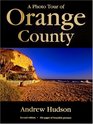 A Photo Tour of Orange County Second Edition