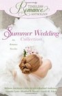 A Timeless Romance Anthology Summer Wedding Collection