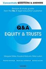 Concentrate Questions and Answers Equity and Trusts Law QA Revision and Study Guide 1st Ed