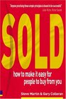 Sold How to Make it Easy for People to Buy from You