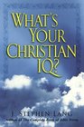 What's Your Christian IQ