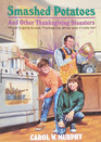Smashed Potatoes and Other Thanksgiving Disasters