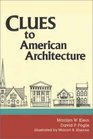 Clues to American Architecture