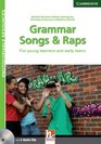 Grammar Songs and Raps Teacher's Book with Audio CDs  For Young Learners and Early Teens