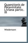 Quaestionis de Patavinitate Liviana partic III