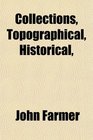 Collections Topographical Historical