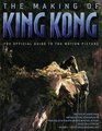 The Making of King Kong  The Journey Behind the Magic