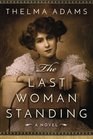 The Last Woman Standing A Novel of Mrs Wyatt Earp