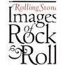 Rolling Stone Images of Rock and Roll
