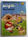 Woofits Play Football