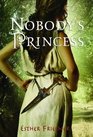 Nobody's Princess (Nobody's Princess, Bk 1)