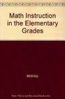 Math Instruction in the Elementary Grades