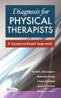 Diagnosis for Physical Therapists A SymptomBased Approach