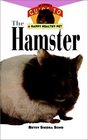 The Hamster  An Owner's Guide to a Happy Healthy Pet