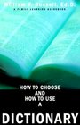 How to Choose and How to Use a Dictionary