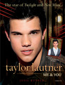 Taylor Lautner Me  You
