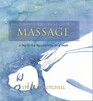The Complete Illustrated Guide to Massage A StepByStep Approach to the Healing Art of Touch