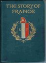 The Story of France As Told to Boys and Girls