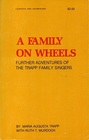 A Family on Wheels Further Adventures of the Trapp Family Singers