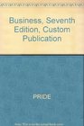 Business Seventh Edition Custom Publication