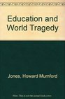 Education and World Tragedy