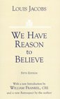 We Have Reason To Believe Some Aspects of Jewish Theology examined in the Light of Modern Thought