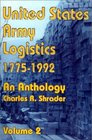 United States Army Logistics 17751992 An Anthology