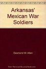 Arkansas' Mexican War Soldiers