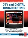 DTV and Digital Broadcasting The Nab Executive Technology Briefing