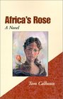 Africa's Rose