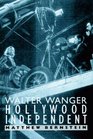 Walter Wanger Hollywood Independent