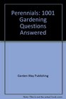 Perennials 1001 Gardening Questions Answered