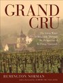 Grand Cru The Great Wines of Burgundy Through the Perspective of Its Finest Vineyards