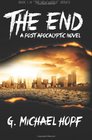 The End A Post Apocalyptic Novel