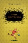 Every Happy Family