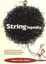 Stringlopedia