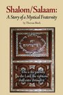 Shalom/Salaam A Story of a Mystical Fraternity