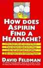 How Does Aspirin Find a Headache
