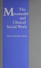 The Metamodel of Clinical Social Work