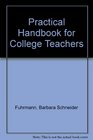 Practical Handbook for College Teachers