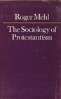 The sociology of Protestantism