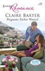 Pregnant: Father Wanted (Baby on Board) (Harlequin Romance, No 4068)